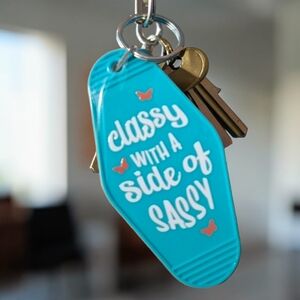 Fun Quote Hotel Style Keychain- CLASSY WITH A SIDE OF SASSY